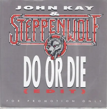 John Kay - Do Or Die (Edit)