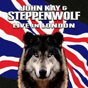 CD - John Kay & Steppenwolf - Live In London