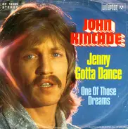 John Kincade - Jenny Gotta Dance