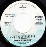John Kincade - Weaving In And Out Of My Life / Just A Little Bit