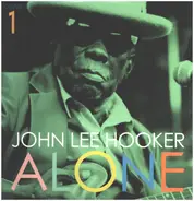 John Lee Hooker - Alone, Vols. 1 & 2