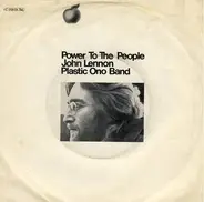 John Lennon / Yoko Ono / The Plastic Ono Band - Power To The People (Single)
