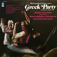 John Liatsis and His Meraklides Singers and Orchestra - Recorded Live at a Greek Party, Volume Four