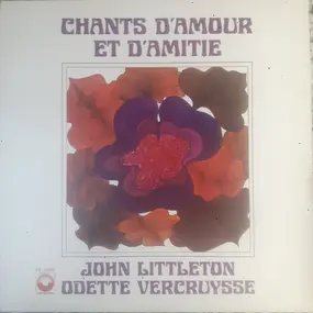 John Littleton - Chants D'Amour Et D'Amitié