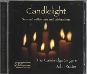 John Rutter - Candlelight - Seasonal Reflections and Celebrations