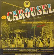 John Raitt - Jan Clayton - Jean Darling - Christine Johnson - Eric Mattson - Murvyn Vye - Connie Ba - Carousel