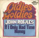 7inch Vinyl Single - John Rowles - If I Only Had Time