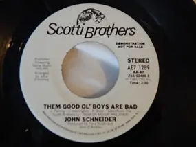 John Schneider - Them Good Ol' Boys Are Bad