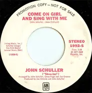 John Schuller - Come On Girl And Sing With Me