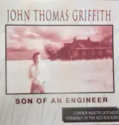 CD - John Thomas Griffith - Son Of An Engineer