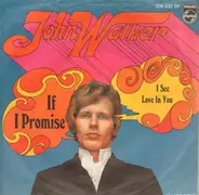 John Walker - If I Promise