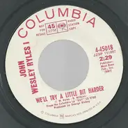 John Wesley Ryles - The Weakest Kind Of Man