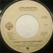 John Anderson - A Honky Tonk Saturday Night / Swingin'