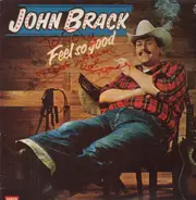 John Brack - Feel So Good
