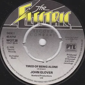 John Glover - Tired Of Being Alone