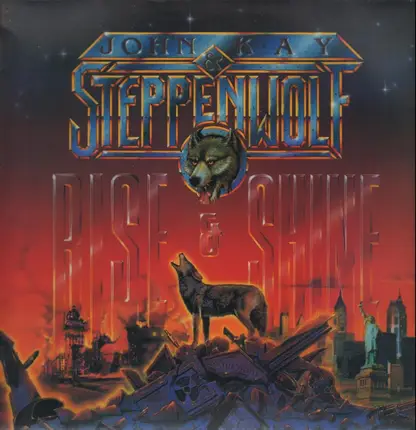 John Kay & Steppenwolf - Rise And Shine