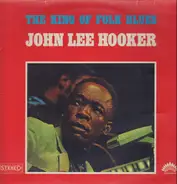 John Lee Hooker - The King Of Folk Blues