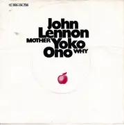 7inch Vinyl Single - John Lennon / Yoko Ono - Mother / Why