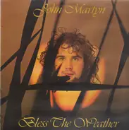 John Martyn - Bless the Weather