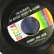 Johnnie And Jack - Lonesome Night Wind / I'm Always By Myself When I'm Alone