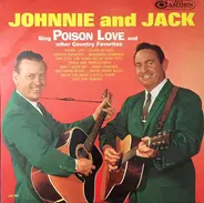 Johnnie And Jack - Sing Poison Love And Other Country Favorites