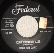 Johnnie Pate Quintet - Double Promotion Blues/Whistle Blues