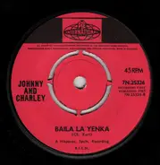 Johnny & Charley - La Yenka / Baila La Yenka