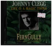 CD - Johnny Clegg - FernGully - Life Is A Magic Thing