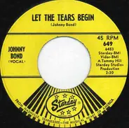 Johnny Bond - Three Sheets In The Wind / Let The Tears Begin