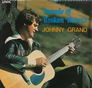 Johnny Grand - Parade Of Broken Hearts