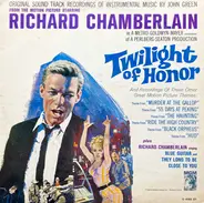 Johnny Green , Richard Chamberlain , Various - Twilight Of Honor