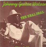 Johnny Guitar Watson - The Real Deal