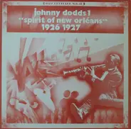 Johnny Dodds - Johnny Dodds 1 - "Spirit Of New Orléans" 1926 1927