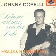Johnny Dorelli - Träume Mit Mir Von Der Liebe / Hallo, Signorina
