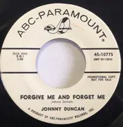Johnny Duncan - Forgive Me And Forget Me