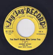 Johnny Hyzny And His Music Makers - You Don't Know Who Loves You / You're My Honey Polka