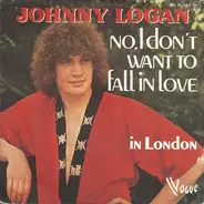 Johnny Logan - No, I Don't Want To Fall In Love