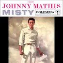 7inch Vinyl Single - Johnny Mathis - Misty / The Story Of Our Love