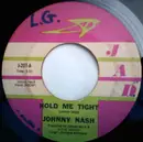 7inch Vinyl Single - Johnny Nash - Hold Me Tight / Cupid