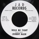 7inch Vinyl Single - Johnny Nash - Hold Me Tight / Cupid