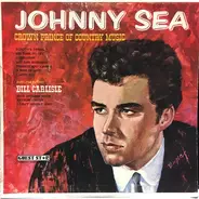 Johnny Sea , Bill Carlisle - Crown Prince Of Country Music