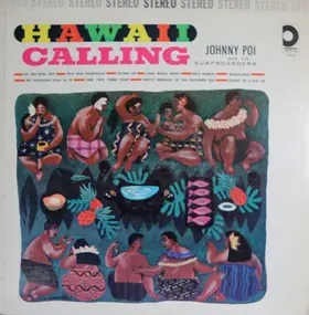 Johnny Poi And His Surfboarders - Hawaii Calling