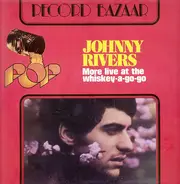 Johnny Rivers - More Live At The Whiskey-A-Go-Go