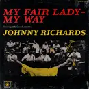 LP - Johnny Richards - My Fair Lady - My Way