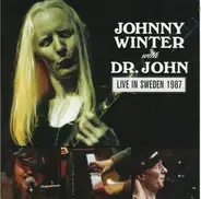 Johnny Winter With Dr. John - Live In Sweden 1987