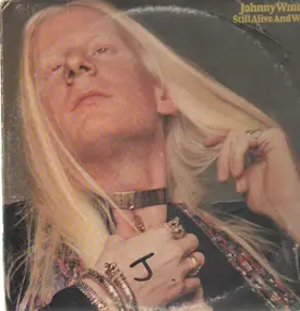 Johnny Winter - Still Alive and Well