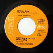 Johnny Bush - Whiskey River / Right Back In Your Arms