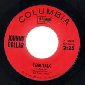 Johnny Dollar - Tear-Talk / Big Red (The Hound)