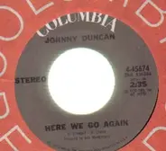 Johnny Duncan - Here We Go Again