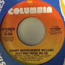 7inch Vinyl Single - Johnny Mathis , Deniece Williams - That's What Friends Are For